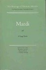 Herman Melville, Harrison Hayford, Hershel Parker, G Thomas Tanselle - Mardi and a Voyage Thither