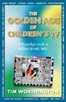 Worthington Tim - The Golden Age of Children's TV