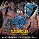 BBC, Beevers Geoffrey, Janet Fielding, Longworth Toby, Manning Katy, Maureen O'Brien... - Doctor Who: The Cloud Exiles & Other Stories (Audio book)