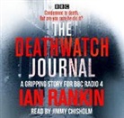 Ian Rankin, Chisholm Jimmy - The Deathwatch Journal (Audio book)