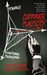 Wayne Brown, Laurent Chevreux, A.T. Kearney, At Kearney, Wim Plaizier, Christian Schuh... - Corporate Plasticity
