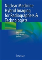 Luca Camoni, Mansi, Luigi Mansi - Nuclear Medicine Hybrid Imaging for Radiographers & Technologists