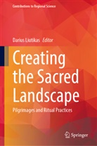Darius Liutikas - Creating the Sacred Landscape