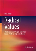 Max Haller - Radical Values