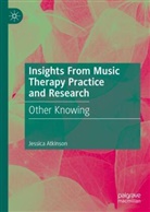 Jessica Atkinson - Insights From Music Therapy Practice and Research