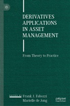 de Jong, Marielle de Jong, Frank J. Fabozzi, Frank J Fabozzi - Derivatives Applications in Asset Management