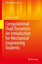 Sergei S Sazhin, Sergei S. Sazhin - Computational Fluid Dynamics: An Introduction for Mechanical Engineering Students