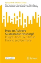Björn Egner, Björn et Egner, Carolina Grönberg, Carolina Hanna Grönberg, Linnea Henriksson, Linnéa Henriksson... - How to Achieve Sustainable Housing?