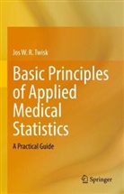 Jos W R Twisk, Jos W. R. Twisk - Basic Principles of Applied Medical Statistics