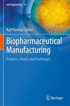 Ralf Pörtner - Biopharmaceutical Manufacturing