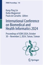 Paulo De Carvalho, Kang-Ping Lin, Ratko Magjarevic, Ratko Magjarević - International Conference on Biomedical and Health Informatics 2024