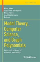 Klaus Meer, Alexander Rabinovich, Elena Ravve, Elena Ravve et al, Andrés Villaveces - Model Theory, Computer Science, and Graph Polynomials