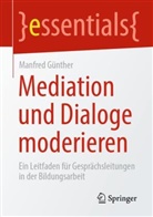 Manfred Günther - Mediation und Dialoge moderieren