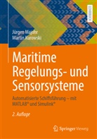 Martin Kurowski, Jürgen Majohr - Maritime Regelungs- und Sensorsysteme
