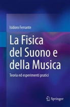 Isidoro Ferrante - La Fisica del Suono e della Musica