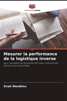 Sirak Wondimu - Mesurer la performance de la logistique inverse