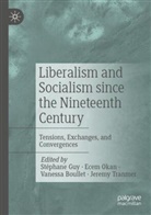 Vanessa Boullet, Vanessa Boullet et al, Stéphane Guy, Ecem Okan, Jeremy Tranmer - Liberalism and Socialism since the Nineteenth Century