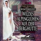 Amy Walker, Veruschka Blum, blue panther books - WinterLust: Wildes Alpenglühen auf der Berghütte | Erotik Audio Story | Erotisches Hörbuch 2x Audio-CD (Hörbuch)