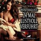 Amy Walker, Veruschka Blum, blue panther books - WinterLust: 24 Mal lustvoll verführt | Erotik Audio Story | Erotisches Hörbuch 2x Audio-CD (Hörbuch)