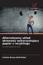 Catiele Bruna Dell'Osbel - Alternatywny uklad okresowy wykorzystujacy papier z recyklingu