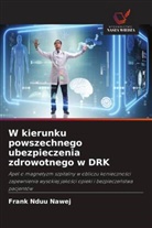 Frank Nduu Nawej - W kierunku powszechnego ubezpieczenia zdrowotnego w DRK