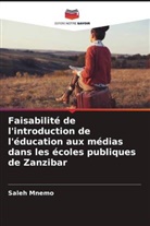 Saleh Mnemo - Faisabilité de l'introduction de l'éducation aux médias dans les écoles publiques de Zanzibar