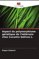 Dogan Ozdemir - Aspect du polymorphisme génétique de l'hétérosis chez Cucumis Sativus L.
