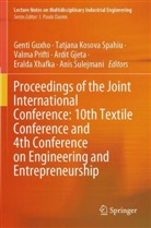 Ardit Gjeta, Genti Guxho, Tatjana Kosova Spahiu, Valma Prifti, Valma Prifti et al, Anis Sulejmani... - Proceedings of the Joint International Conference: 10th Textile Conference and 4th Conference on Engineering and Entrepreneurship