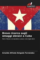 Arnaldo Alfredo Delgado Fernández - Breve ricerca sugli omaggi ebraici a Cuba
