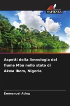 Emmanuel Ating - Aspetti della limnologia del fiume Mbo nello stato di Akwa Ibom, Nigeria