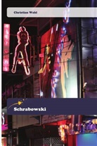 Christian Wahl - Schrabowski