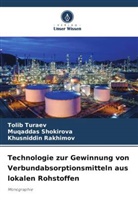 Khusni Rakhimov, Khusniddin Rakhimov, Muqaddas Shokirova, Tolib Turaev - Technologie zur Gewinnung von Verbundabsorptionsmitteln aus lokalen Rohstoffen
