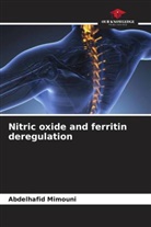 Abdelhafid Mimouni - Nitric oxide and ferritin deregulation
