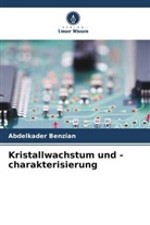 Abdelkader Benzian - Kristallwachstum und -charakterisierung