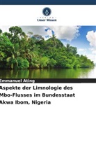 Emmanuel Ating - Aspekte der Limnologie des Mbo-Flusses im Bundesstaat Akwa Ibom, Nigeria