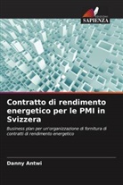 Danny Antwi - Contratto di rendimento energetico per le PMI in Svizzera