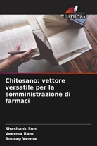 Veerma Ram, Shashank Soni, Anurag Verma - Chitosano: vettore versatile per la somministrazione di farmaci
