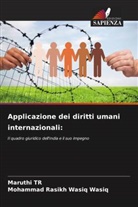 Maruthi TR, Mohammad Rasikh Wasiq Wasiq - Applicazione dei diritti umani internazionali: