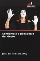 Jamel Ben Hechemi Sarraj - Semiologia e pedagogia del Gesto