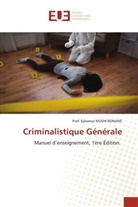 Prof. Sylvanus MUSHI BONANE, Sylvanus Mushi Bonane - Criminalistique Générale