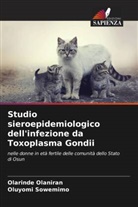 Olarinde Olaniran, Oluyomi Sowemimo - Studio sieroepidemiologico dell'infezione da Toxoplasma Gondii