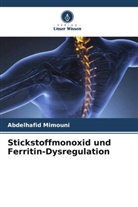 Abdelhafid Mimouni - Stickstoffmonoxid und Ferritin-Dysregulation