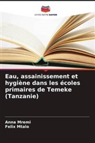 Anna Mremi, Felix Mtalo - Eau, assainissement et hygiène dans les écoles primaires de Temeke (Tanzanie)