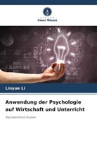 Linyue Li - Anwendung der Psychologie auf Wirtschaft und Unterricht