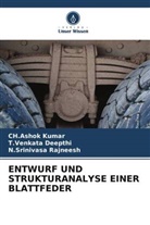 T Venkata Deepthi, T. Venkata Deepthi, T.Venkata Deepthi, Ch Ashok Kumar, Ch. Ashok Kumar, Ch.Ashok Kumar... - ENTWURF UND STRUKTURANALYSE EINER BLATTFEDER