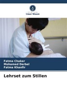 Fatma Chaker, Mohamed Derbel, Fatma Khanfir - Lehrset zum Stillen