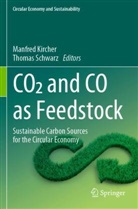 Manfred Kircher, Thomas Schwarz - CO2 and CO as Feedstock