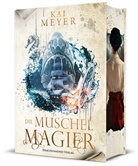Kai Meyer - Die Muschelmagier