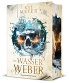 Kai Meyer - Die Wasserweber
