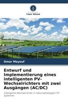 Omar Mayouf - Entwurf und Implementierung eines intelligenten PV-Wechselrichters mit zwei Ausgängen (AC/DC)